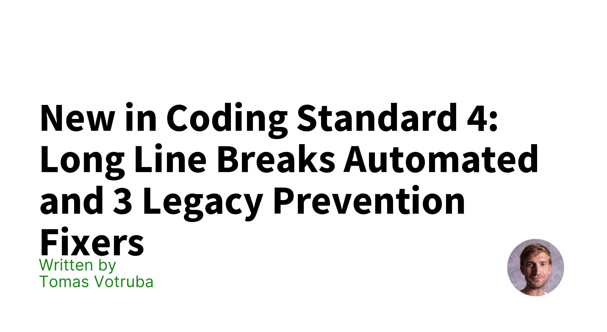 new-in-coding-standard-4-long-line-breaks-automated-and-3-legacy